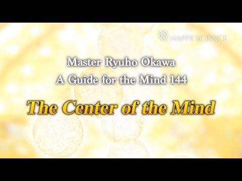 The Center of the Mind - A Guide for the Mind 144