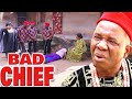 BAD CHIEF Civilian Colonel CHIWETALU AGU CHIDI IHEZIE EMEKA NWOSU NIGERIAN FULL MOVIES