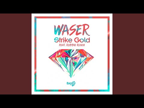 Strike Gold (feat. Robbie Rosen - Radio Edit)
