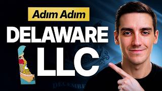 Delaware LLC: Delaware'da 10 Dakikada LLC Nasıl Kurulur (2026)
