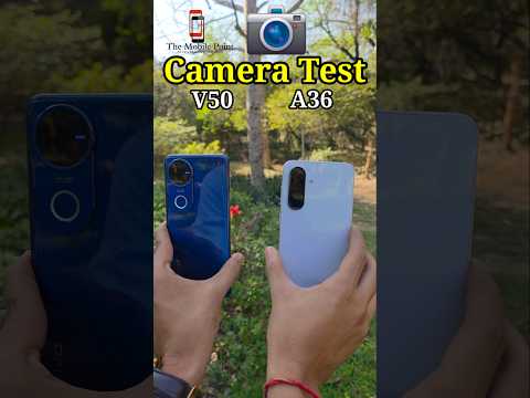 Vivo V50 or Galaxy A36 5G 🔥 #samsung #vivo #camera #unboxing #review #iphone #ramzan #ramadan #holi