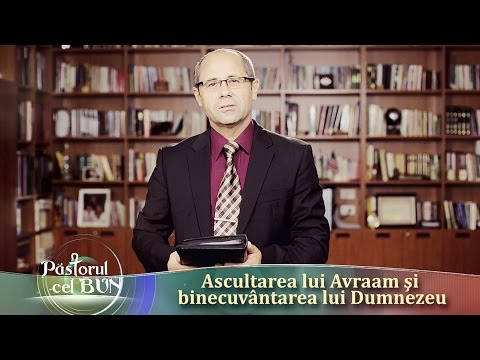 29-2016 Ascultarea lui Avraam si binecuvantarea lui Dumnezeu