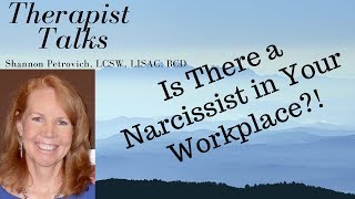 Is There a Narcissist in Your Workplace?!