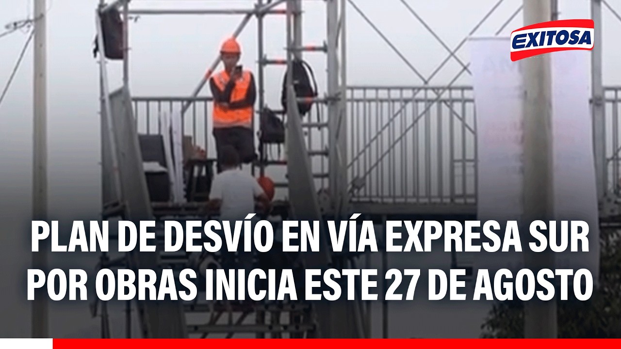 🔴🔵 Plan de Desvío en Vía Expresa Sur por obras inicia el próximo 27 de agosto