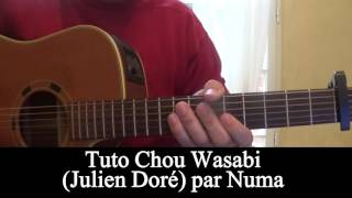 Tuto guitare: Chou Wasabi 1/4 (Julien Doré )