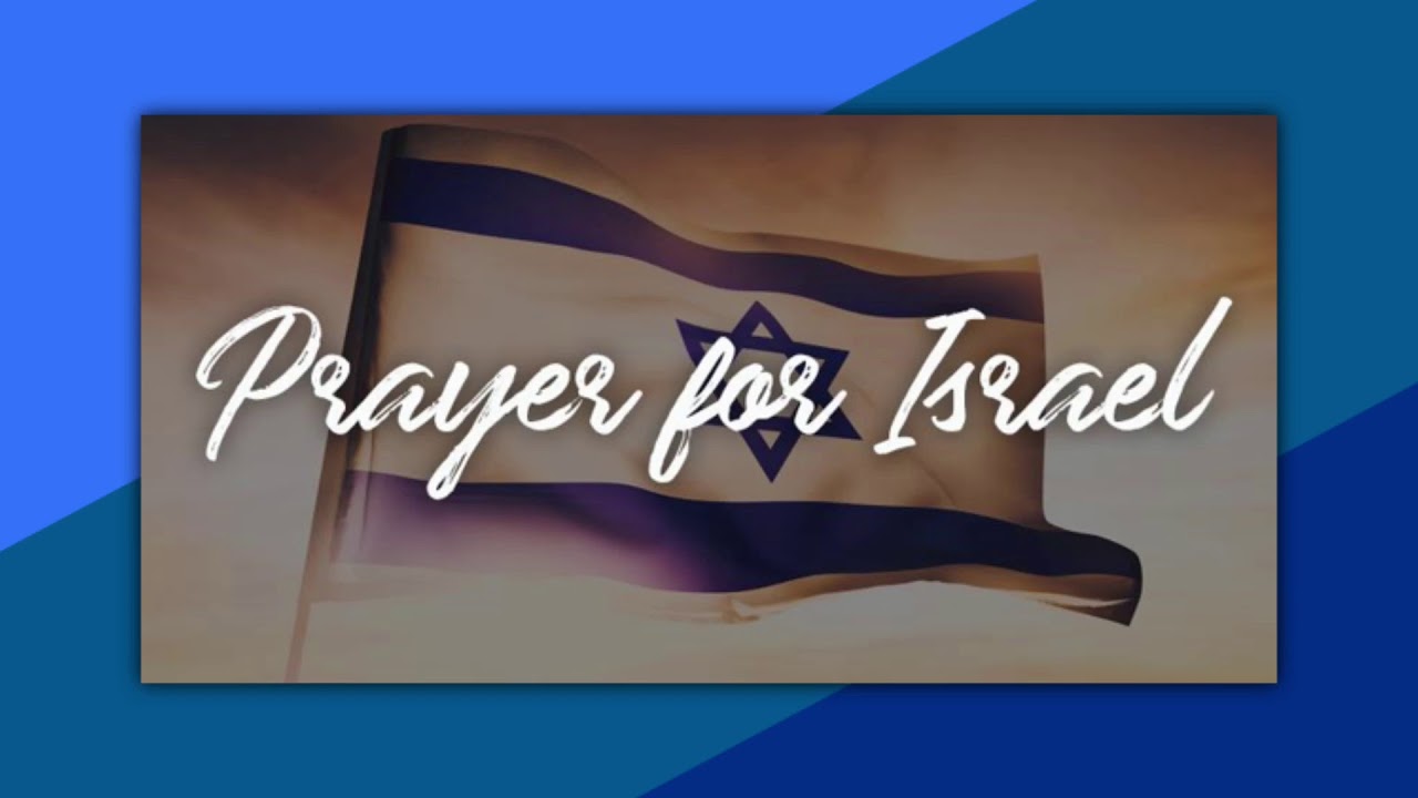 PRAYER FOR ISRAE