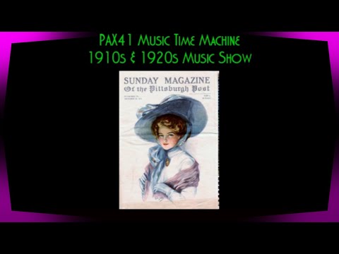 Vintage 1910s Music and 1920s Music Of America @Pax41
