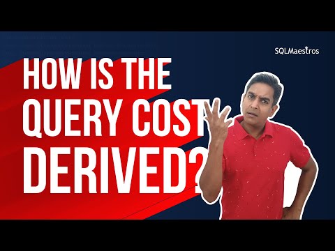 How is the Query Cost Derived?