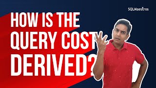 How is the Query Cost Derived