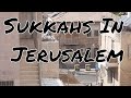 Sukkahs In Jerusalem