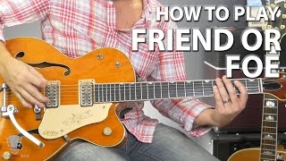 How to Play Friend or Foe by Adam Ant