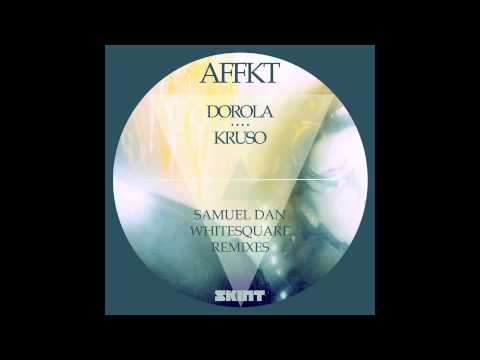 AFFKT - Dorola (Samuel Dan DJ Tool)