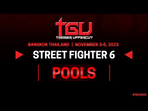 TGU 2023 Street Fighter 6 Pools