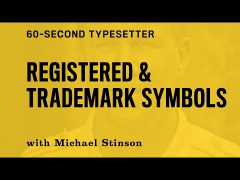 60-Second Typesetter: Where to place a registered mark or trademark symbol.