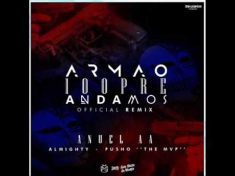 Anuel AA Ft. Pusho & Almighty – Armao 100pre Andamos (Official Remix)
