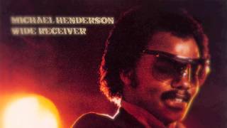 MICHAEL HENDERSON "I Don't Need Nobody Else"