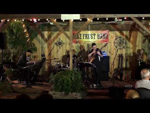 Ain't No Sunshine When She's Gone: Mike Frost Band Live