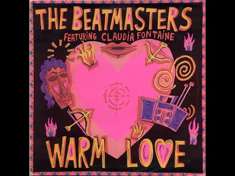 The Beatmasters Featuring Claudia fontaine - Warm Love (Soul Sonic Mix)