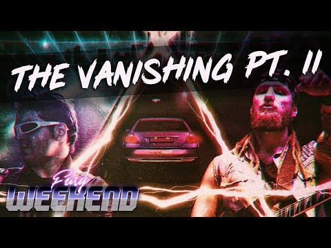 Video thumbnail for The Vanishing Pt. II