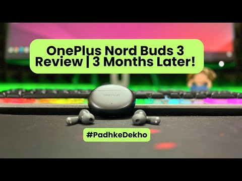 Oneplus Nord Buds 3 Long Term Review 3 Months later! Best OnePlus TWS under 2,000 Rs? Find Here!