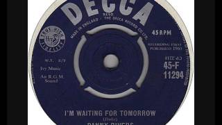 Danny Rivers  - I'm Waiting For Tomorrow