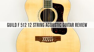 Video thumbnail for New Gear:  Guild F 512 12 String by Acoustic Guitar Magazine