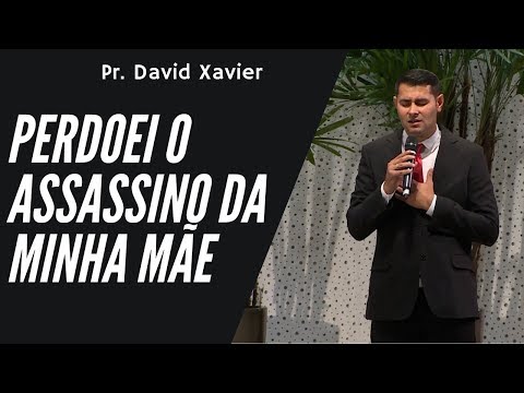 Powerful Testimony: “I Forgave My Mother’s Murderer” - Pastor David Xavier