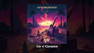 👑 Common Kings - &quot;City Of Champions&quot; (Official Audio)