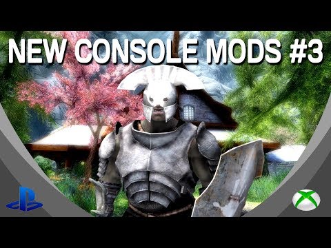 Skyrim Special Edition: ►5 BRAND NEW CONSOLE MODS◀ #3 (PS4/XB1/PC)