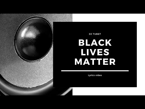 Dj Tubet - Black Lives Matter