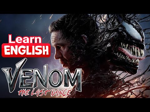 Boost Your English with Venom The Last Dance: Movie-Based Learning!