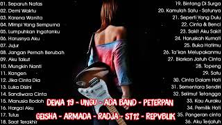 Download lagu Dewa,Ungu,Ada Band,Armada,Radja, Republik || Full album Pop Indonesia Terbaik Sepanjang Waktu 2022 mp3
