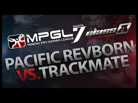 MPGL 7 Dota 2: Revborn vs Trackmate (Class A Game 2) - DENKI