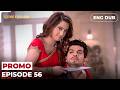 To Die For Love Episode 56 Preview Indian Series In English Dubbed EP56