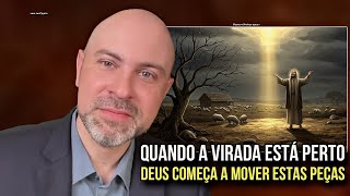 QUANDO A VIRADA ESTÁ PERTO, DEUS COMEÇA A MOVER ESTAS PEÇAS - PROFETA VINÍCIUS IRACET 