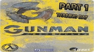 Lets Play Gunman chronicles #1 Training day