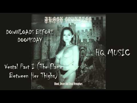 Black Countess - 06 - Vestal Part I (The Flame Between Her Thighs) [HQ MUSIC]