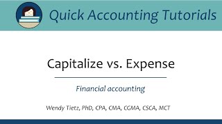 Capitalize vs Expense: Basic Accounting