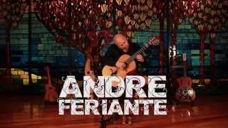 Andre Feriante: Poet of the Guitar
