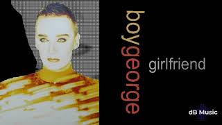 Boy George - Girlfriend (Remade)