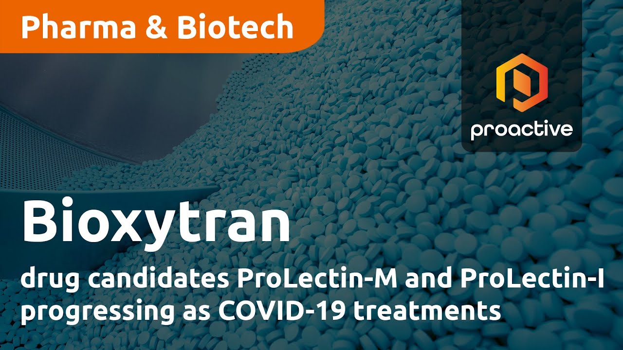 Bioxytran drug candidates ProLectin-M and ProLectin-I progressing as COVID-19 treatments