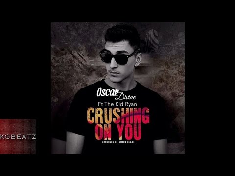 Oscar Devine ft. The Kid Ryan - Crushing On You [Prod. By Simon Blaze] [New 2015]