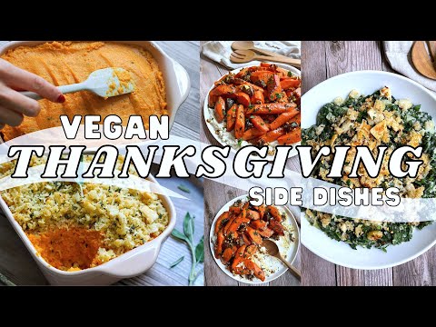 3 AMAZING Vegan Thanksgiving Side Dishes