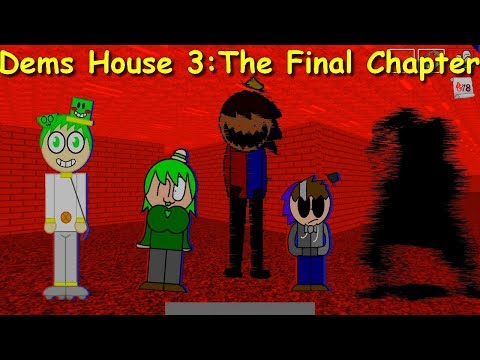 Dems House 3: The Final Chapter - Baldina's Basis Mod