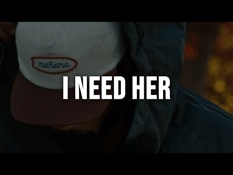 Bryson Tiller - I Need Her [Lyrics]