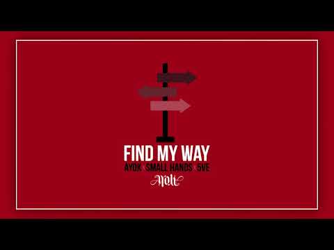 Find My Way ft. Small Hands & 5Ve (Prod. by Dansonn)