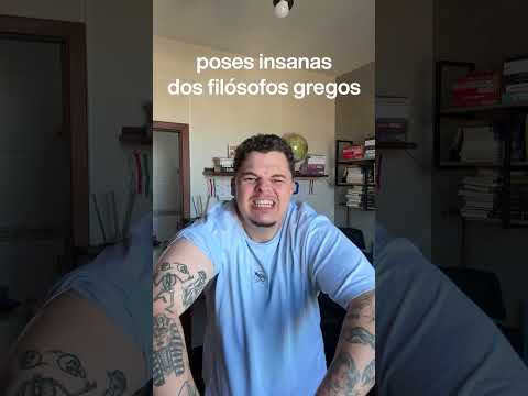POSES INSANAS dos FILÓSOFOS GREGOS