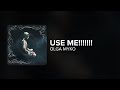 Olga Myko Use Me Lyrics