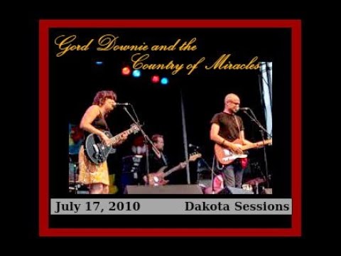 Gord Downie and the Country of Miracles - Dakota Sessions (July 17, 2010)
