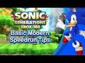 Sonic Generations Modern Basic Speedrun Tips